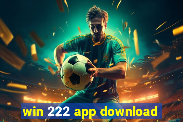 win 222 app download